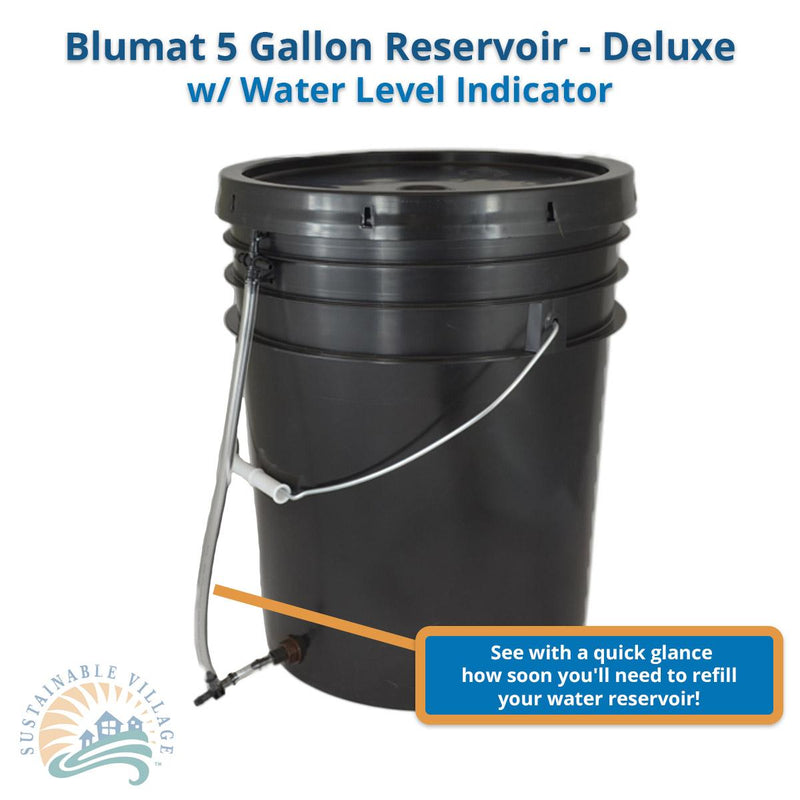Load image into Gallery viewer, 5 Gallon Reservoirs - Deluxe w/ water level indicator -- for Blumat Systems
