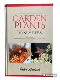 Cover of Garden Plants for Honey Bees, a bee-friendly gardening book by Lindtner.