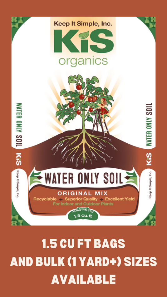 KIS Organics Water Only Soil Mix — KiS Organics living soil mix.