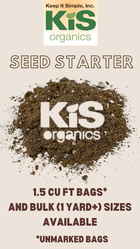 KIS Organics Seed Starter Mix — KiS Organics living soil mix.